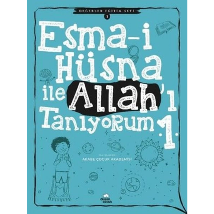 Esma-i Hüsna İle Allahı Tanıyorum 1 - Değerler Eğitimi Seti 3