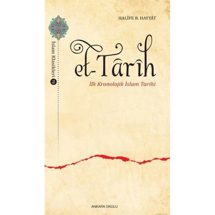 Et-Tarih - İlk Kronolojik İslam Tarihi