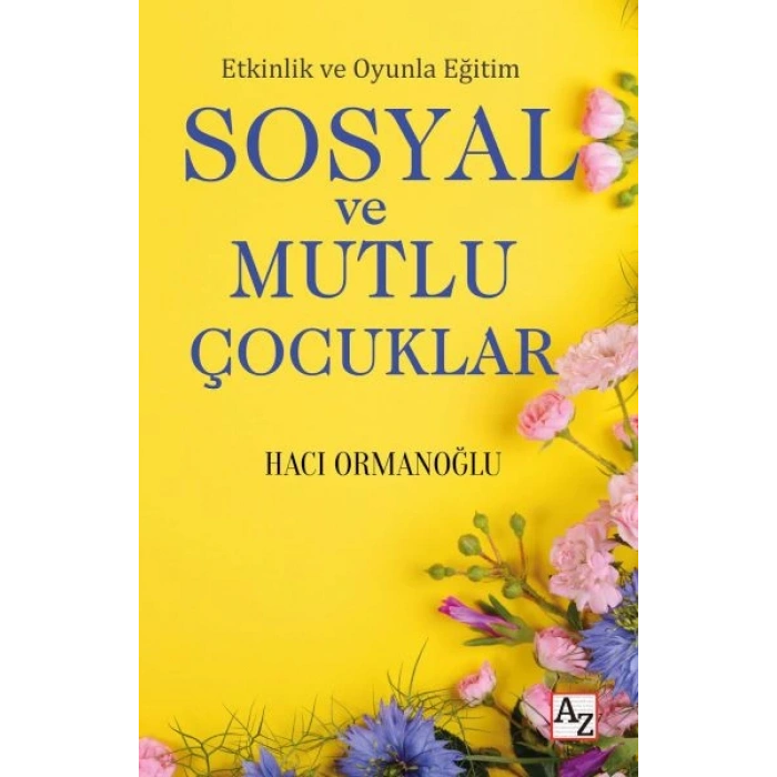 Etkinlik ve Oyunla Eğitim Sosyal ve Mutlu Çocuklar