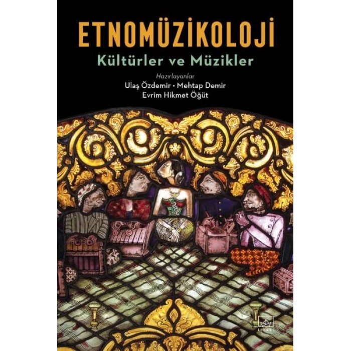 Etnomüzikoloji - Kültürler ve Müzikler