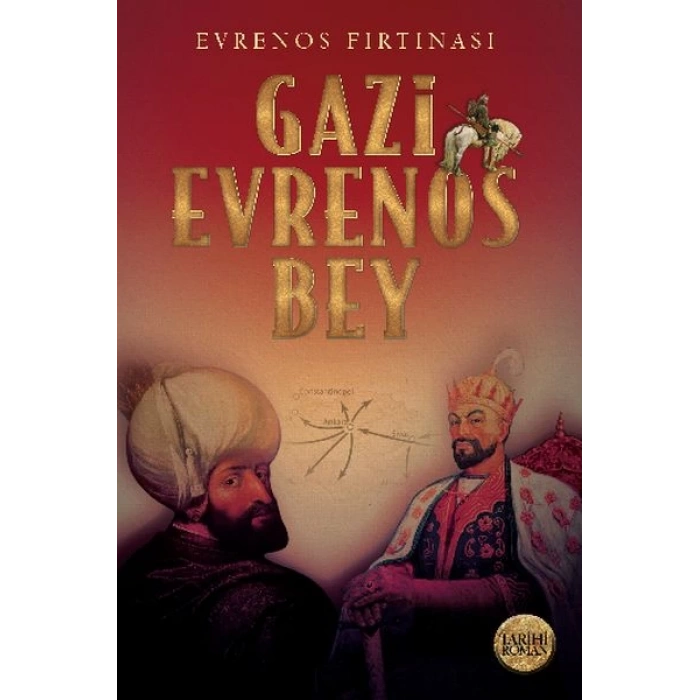 Evrenos Fırtınası - Gazi Evrenos Bey