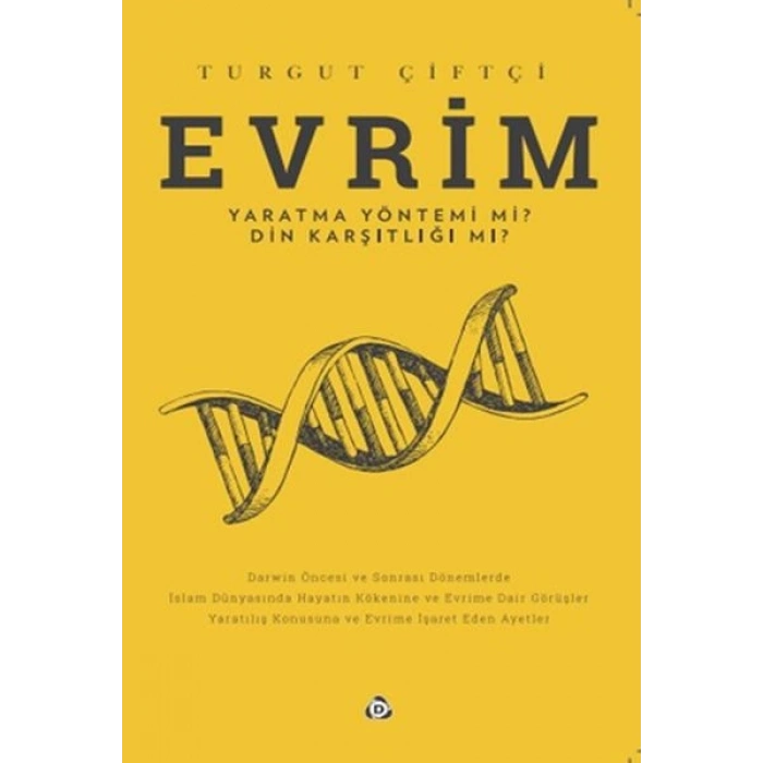 Evrim Yaratma Yöntemi mi ? Din Karşıtlığı mı ?