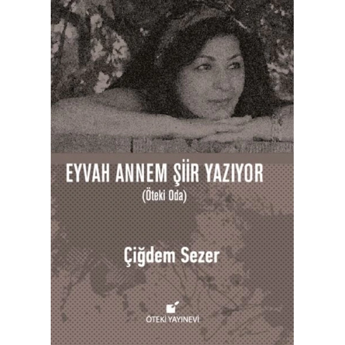 Eyvah Annem Şiir Yazıyor (Ciltli)