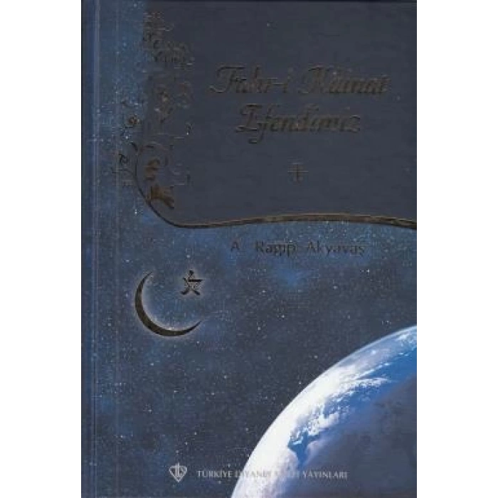 Fahri Kainat Efendimiz -I-