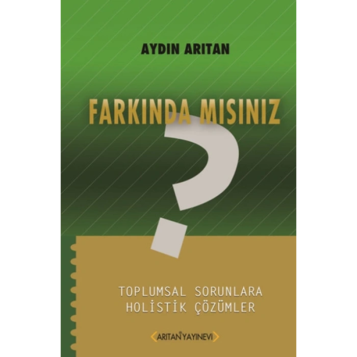 Farkında Mısınız?