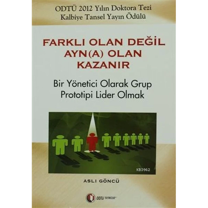 Farklı Olan Değil Ayn(a) Olan Kazanır