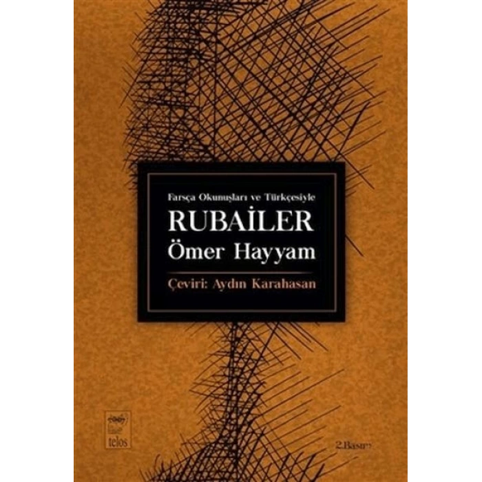 Farsça Okunuşları ve Türkçesiyle Rubailer