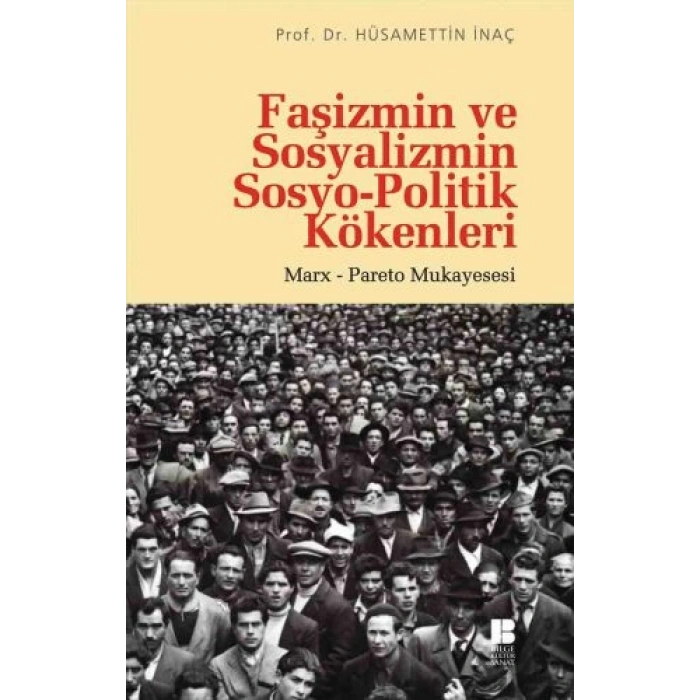 Faşizmin ve Sosyalizmin Sosyo-Politik Kökenleri