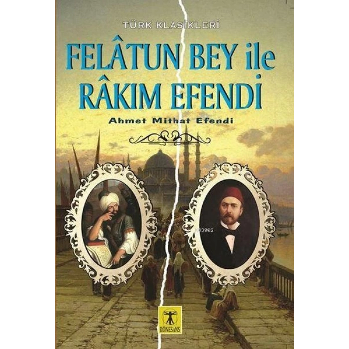 Felatun Bey ile Rakım Efendi