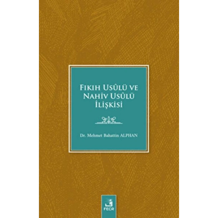 Fıkıh Usulü ve Nahiv Usulü İlişkisi