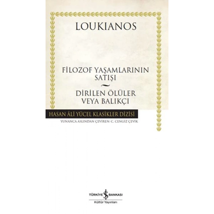 Filozof Yaşamlarının Satışı - Dirilen Ölüler veya Balıkçı - Hasan Ali Yücel Klasikleri (Ciltli)