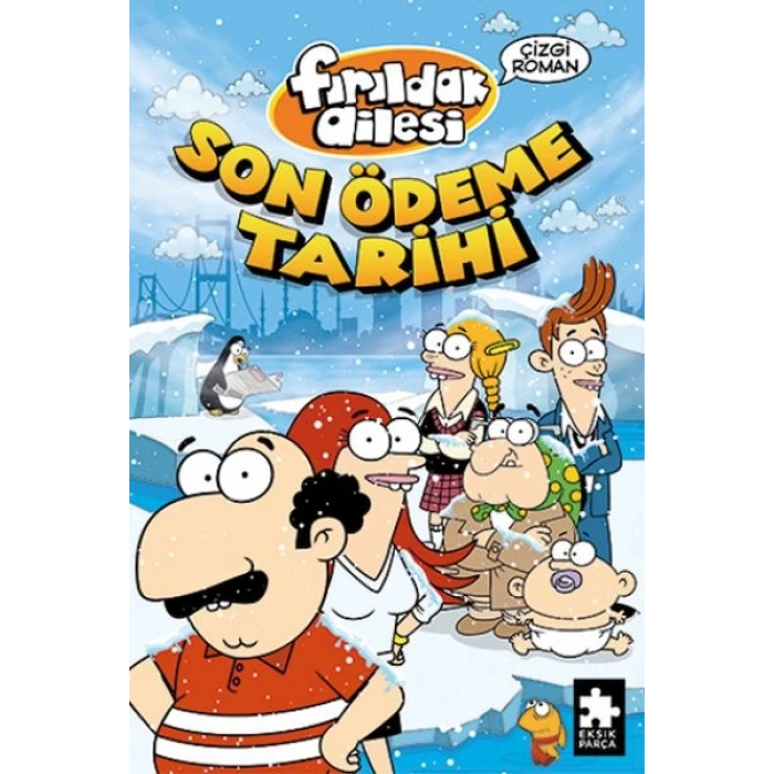 Fırıldak Ailesi Son Ödeme Tarihi