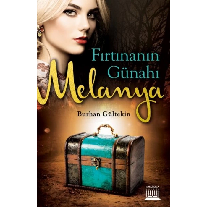 Fırtınanın Günahı Melanya