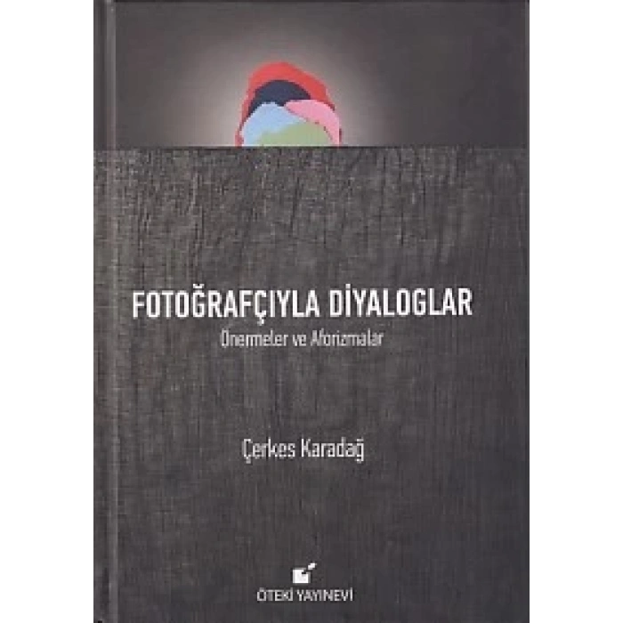 Fotoğrafçıyla Diyaloglar (Ciltli)