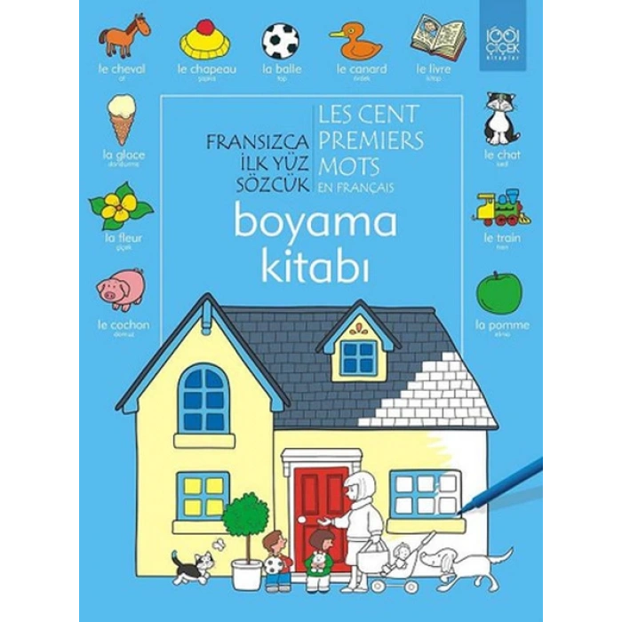 Fransızca İlk Yüz Sözcük Boyama Kitabı