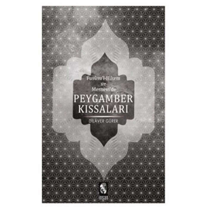 Fususul-Hikem ve Mesnevide Peygamber Kıssaları