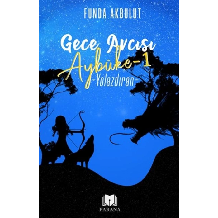 Gece Avcısı Aybüke 1 - Yolazdıran