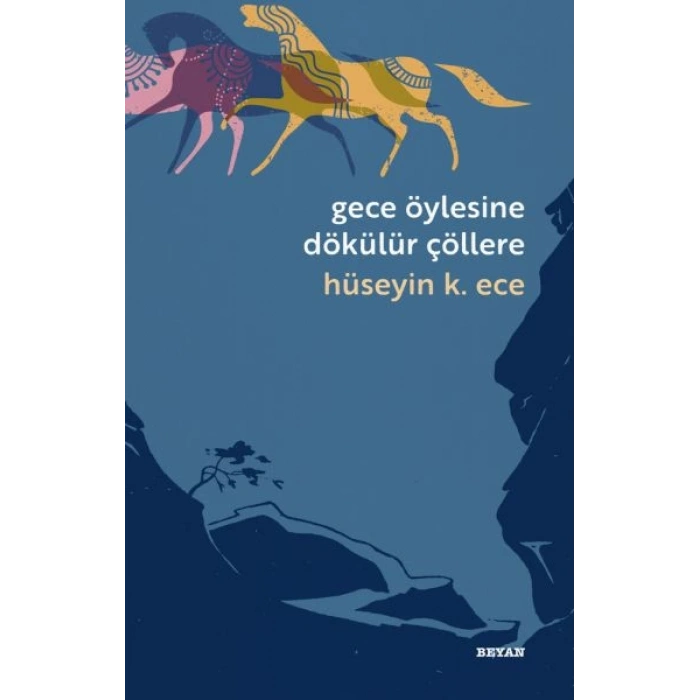 Gece Öylesine Dökülür Çöllere