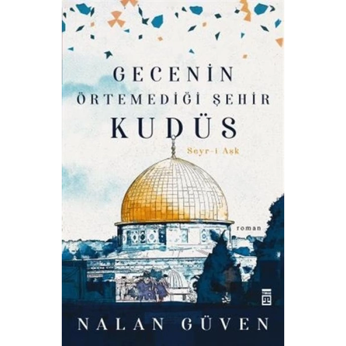 Gecenin Örtemediği Şehir Kudüs