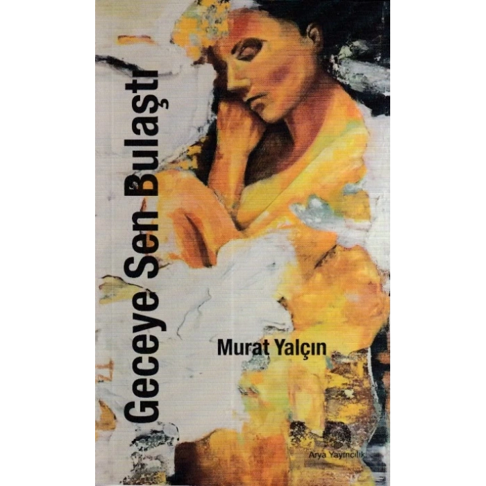 Geceye Sen Bulaştı