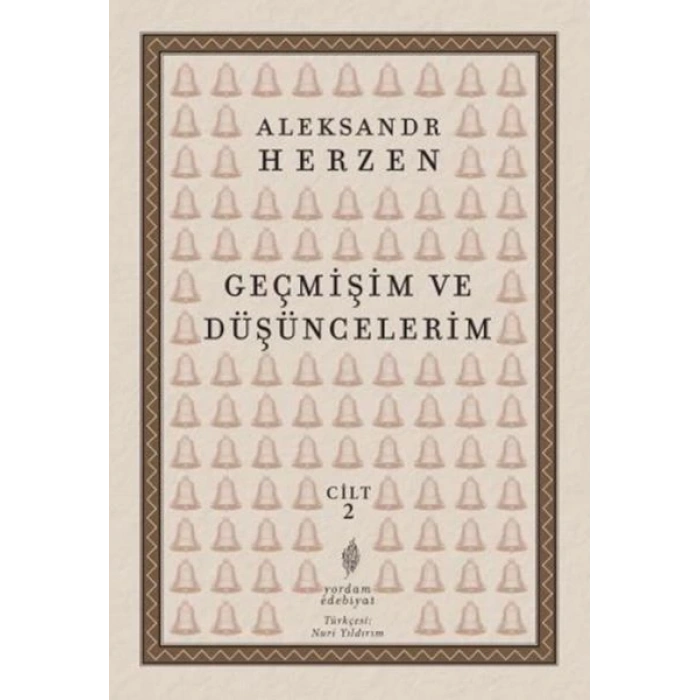 Geçmişim Ve Düşüncelerim, Cilt II