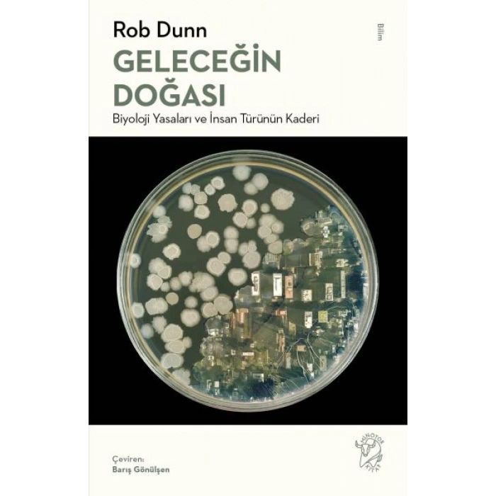 Geleceğin Doğası: Biyoloji Yasaları ve İnsan Türünün Kaderi