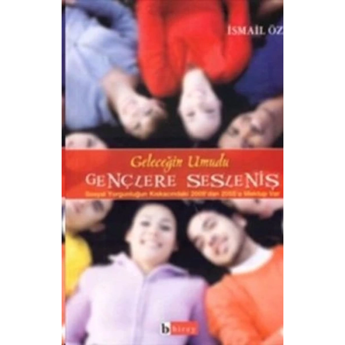 Geleceğin Umudu Gençlere Sesleniş