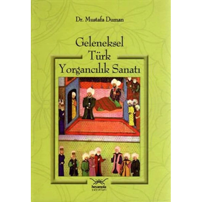 Geleneksel Türk Yorgancılık Sanatı