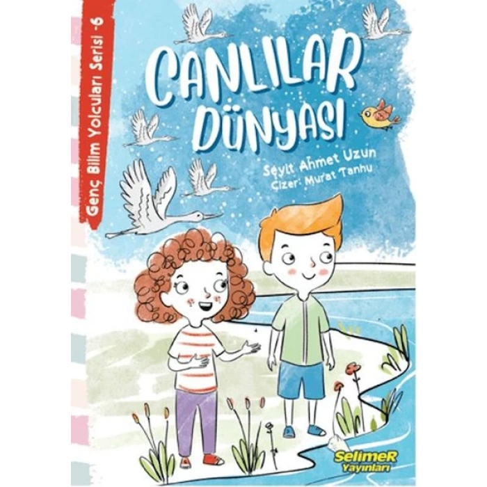 Genç Bilim Yolcuları Serisi -6 Canlılar Dünyası