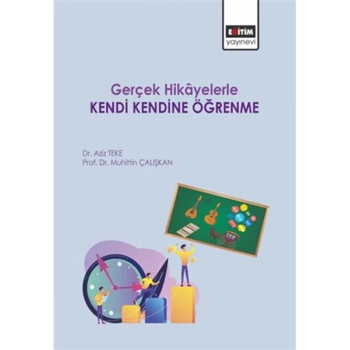 Gerçek Hikayelerle Kendi Kendine Öğrenme