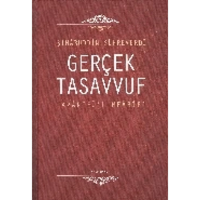 Gerçek Tasavvuf: Avarifül-Mearif