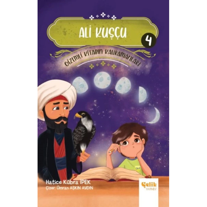 Gizemli Kitabın Kahramanları 4 - Ali Kuşçu