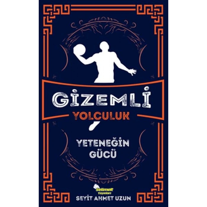 Gizemli Yolculuk - Yeteneğin Gücü