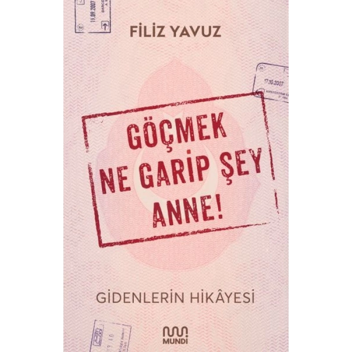 Göçmek Ne Garip Şey Anne! - Gidenlerin Hikayesi