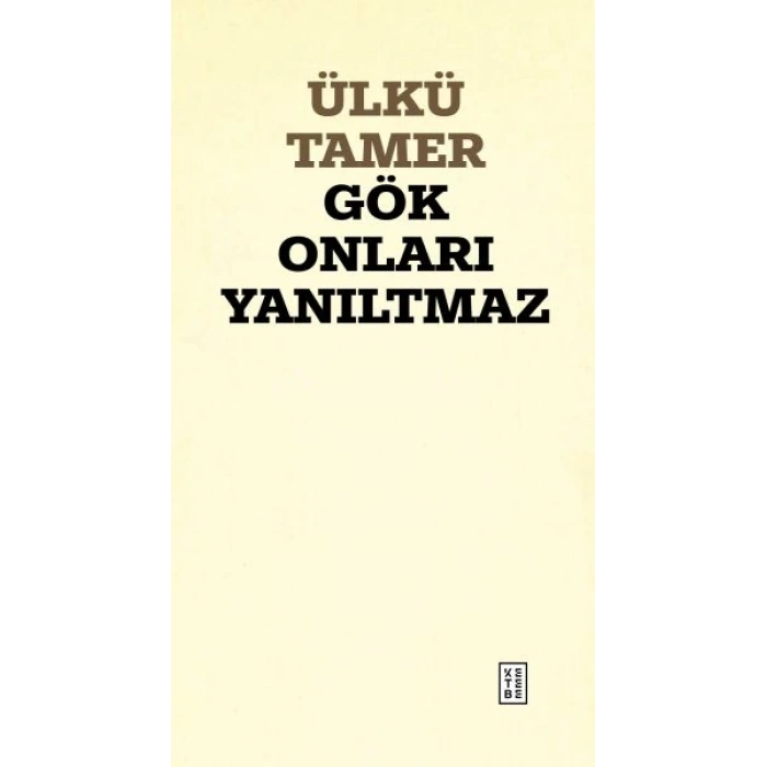 Gök Onları Yanıltmaz