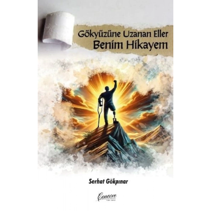 Gökyüzüne Uzanan Eller Benim Hikayem