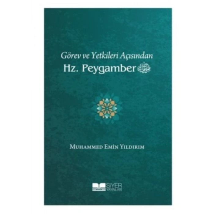 Görev ve Yetkileri Açısından Hz. Peygamber
