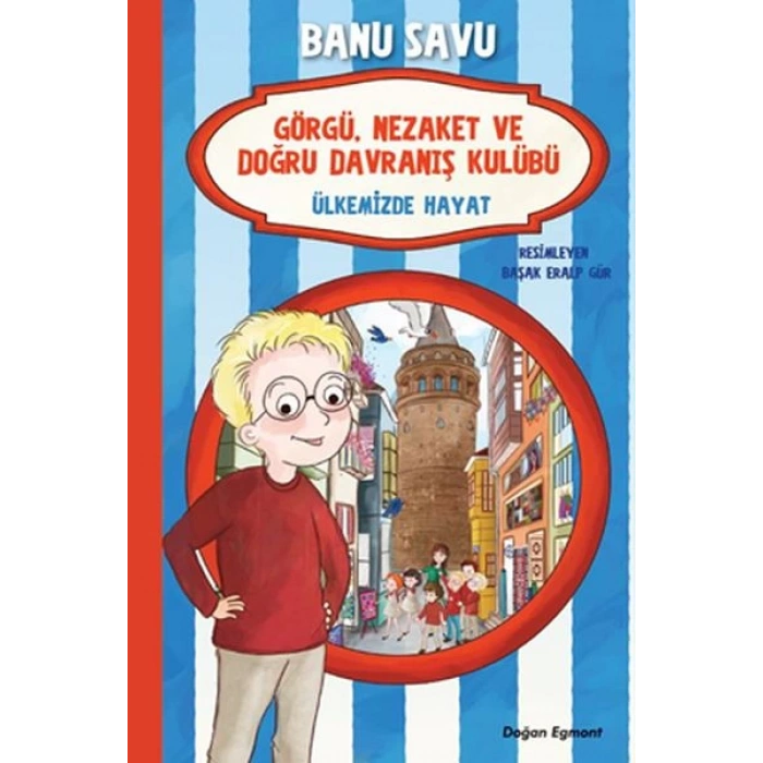 Görgü Nezaket ve Doğru Davranış Kulübü - Ülkemizde Hayat 6