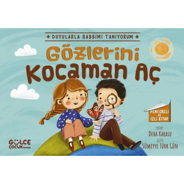 Gözlerini Kocaman Aç - Duyularla Rabbimi Tanıyorum 3 (Pencereli Kitap)