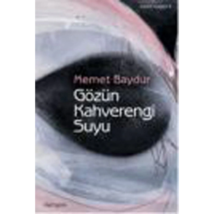 Gözün Kahverengi Suyu