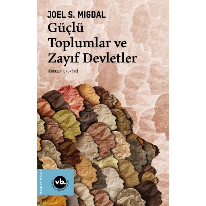 Güçlü Toplumlar ve Zayıf Devletler