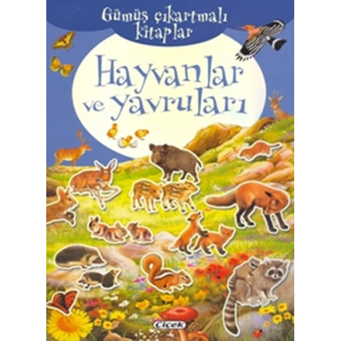 Gümüş Çıkartmalı Kitaplar-Hayvanlar Ve Yavruları