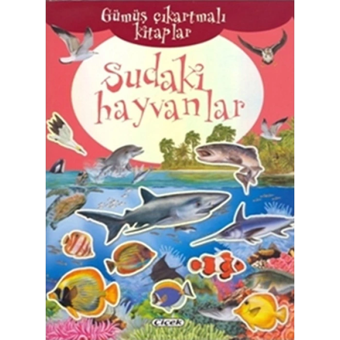 Gümüş Çıkartmalı Kitaplar-Sudaki Hayvanlar