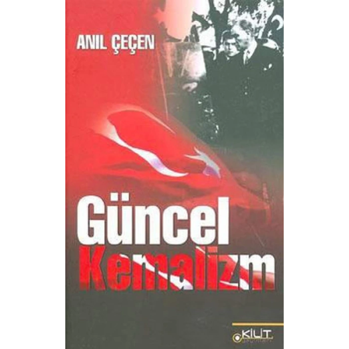 Güncel Kemalizm
