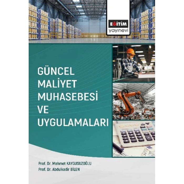 Güncel Maliyet Muhasebesi ve Uygulamaları