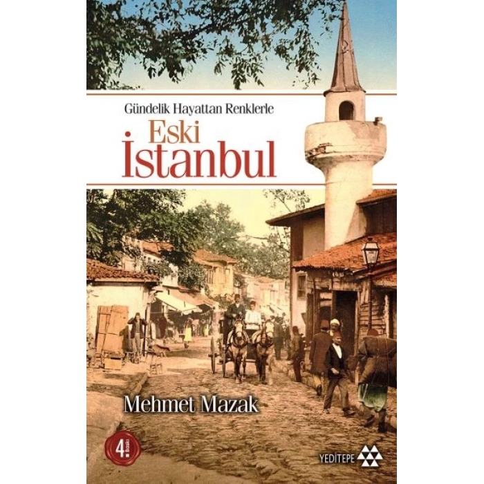 Gündelik Hayattan Renklerle Eski İstanbul