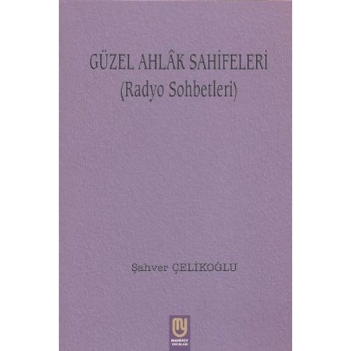Güzel Ahlak Sahifeleri (Radyo Sohbetleri)