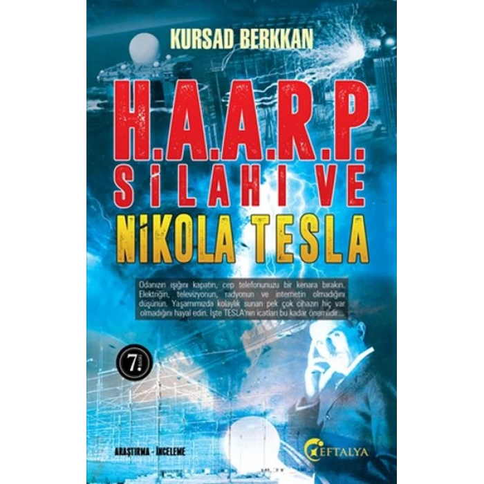 H.A.A.R.P. Silahı ve Nikola Tesla