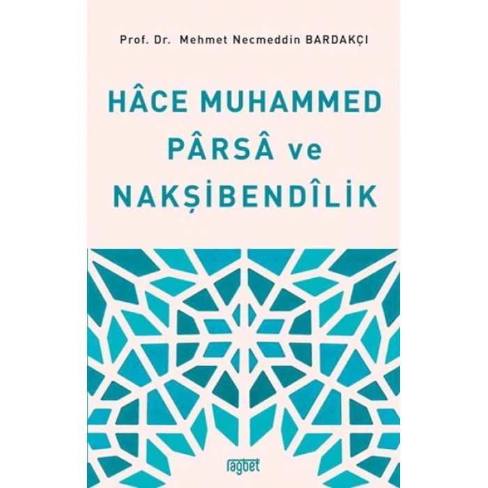 Hace Muhammed Parsa ve Nakşibendilik
