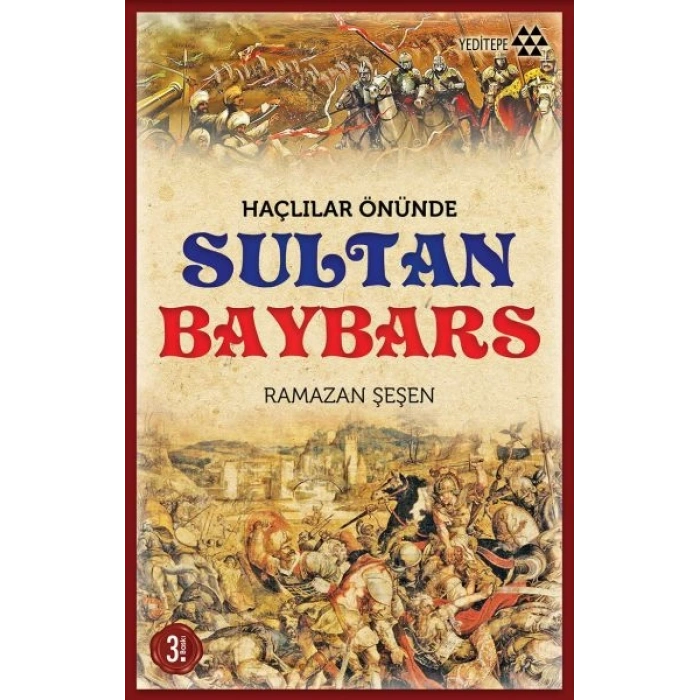 Haçlılar Önünde Sultan Baybars